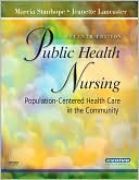 Marcia Stanhope: Public Health Nursing: Population-Centered Health Care in the Community