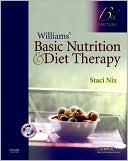 Staci Nix: Williams' Basic Nutrition & Diet Therapy