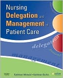Kathleen Motacki: Nursing Delegation and Management of Patient Care