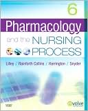 Book cover image of Pharmacology and the Nursing Process by Linda Lane Lilley