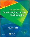 Theris A. Touhy: Ebersole and Hess' Gerontological Nursing & Healthy Aging