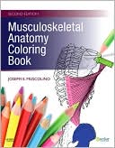 Book cover image of Musculoskeletal Anatomy Coloring Book by Joseph E. Muscolino