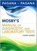 Book cover image of Mosby's Manual of Diagnostic and Laboratory Tests by Kathleen Deska Pagana