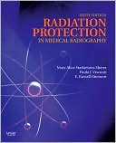 Book cover image of Radiation Protection in Medical Radiography by Mary Alice Statkiewicz Sherer