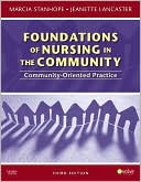 Marcia Stanhope: Foundations of Nursing in the Community: Community-Oriented Practice