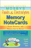 JoAnn Zerwekh: Mosby's Fluids & Electrolytes Memory NoteCards: Visual, Mnemonic, and Memory Aids for Nurses
