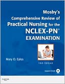 Book cover image of Mosby's Comprehensive Review of Practical Nursing for the NCLEX-PN Exam by Mary O. Eyles