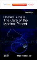 Fred F. Ferri: Practical Guide to the Care of the Medical Patient: Expert Consult: Online and Print