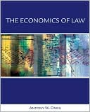 A.W. Dnes: Economics of Law: Property, Contracts and Obligations with Economic Applications