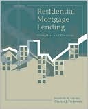 Marshall W. Dennis: Residential Mortgage Lending: Principles and Practices