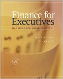 Gabriel Hawawini: Finance for Executives: Managing for Value Creation