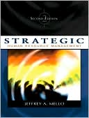 Jeffrey A. Mello: Strategic Human Resource Management (with InfoTrac )