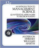 Book cover image of An Introduction to Management Science: Quantitative Approaches to Decision Making (with CD-ROM and Crystal Ball Pro Printed Access Card) by David R. Anderson