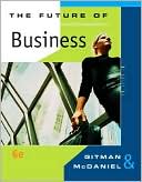 Lawrence J. Gitman: The Future of Business