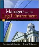 Constance E. Bagley: Managers and the Legal Environment: Strategies for the 21st Century