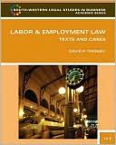David Twomey: Labor and Employment Law: Text & Cases