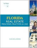 Book cover image of Florida Real Estate: Principles, Practices, and Law by Sam Irlander