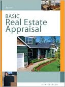 Richard M. Betts: Basic Real Estate Appraisal: Principles and Procedures (with CD-ROM)