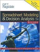 Cliff Ragsdale: Spreadsheet Modeling and Decision Analysis: A Practical Introduction to Management Science, Revised (with Interactive Video Skillbuilder CD-ROM, Microsoft Project 2007, Crystal Ball Pro Printed Access Card)