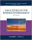 Book cover image of Law and Ethics in the Business Environment by Terry Halbert