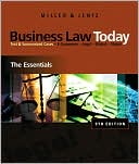 Roger LeRoy Miller: Business Law Today: The Essentials
