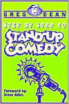 Greg Dean: Step by Step to Stand-Up Comedy