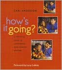 Carl Anderson: How's It Going?: A Practical Guide to Conferring with Student Writers
