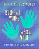Book cover image of For a Better World: Reading and Writing for Social Action by Randy Bomer