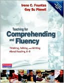 Book cover image of Teaching for Comprehending and Fluency:Thinking, Talking, and Writing about Reading, K-8 by Irene C. Fountas
