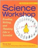 Book cover image of Science Workshop: Reading, Writing, and Thinking Like a Scientist by Wendy Saul