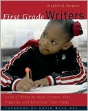 Book cover image of First Grade Writers: Units of Study to Help Children Plan, Organize, and Structure Their Ideas by Stephanie Parsons