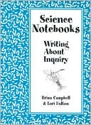 Lori Fulton: Science Notebooks: Writing About Inquiry
