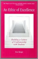 Book cover image of An Ethic of Excellence: Building a Culture of Craftsmanship with Students by Ron Berger
