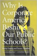 Susan Ohanian: Why Is Corporate America Bashing Our Public Schools?