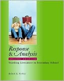 Robert E. Probst: Response and Analysis, Second Edition: Teaching Literature in Secondary School