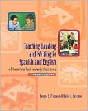 Yvonne S. Freeman: Teaching Reading and Writing in Spanish and English in Bilingual and Dual Language Classrooms