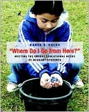 Book cover image of "Where Do I Go from Here?": Meeting the Unique Educational Needs of Migrant Students by Karen S. Vocke