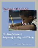 J. Richard Gentry: Breaking the Code: The New Science of Beginning Reading and Writing