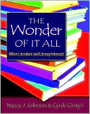 Nancy J. Johnson: The Wonder of It All: When Literature and Literacy Intersect