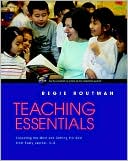 Regie Routman: Teaching Essentials: Expecting the Most and Getting the Best from Every Learner, K-8