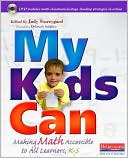 Judith Storeygard: My Kids Can: Making Math Accessible to All Learners, K-5