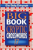 The Daily Telegraph: The Daily Telegraph Big Book of Cryptic Crosswords 17
