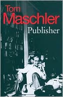 Book cover image of Publisher by Tom Maschler
