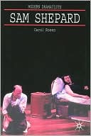 Carol Rosen: Sam Shepard: A 'Poetic Rodeo' (Palgrave Modern Dramatists Series)
