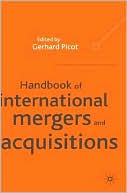 Book cover image of Handbook Of International Mergers And Acquisitions by Gerhard Picot