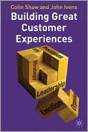 Colin Shaw: Building Great Customer Experiences