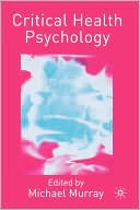 M. Murray: Critical Health Psychology