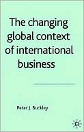Book cover image of Changing Global Context Of International Business by Peter J Buckley