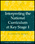Margaret Edgington: Interpreting the National Curriculum at Key Stage 1: A Developmental Approach