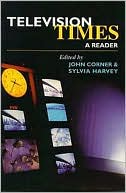 Book cover image of Television Times: A Reader by John Corner